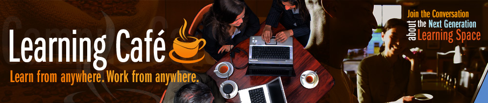 Learning Cafe - Learn from anywhere. Work from anywhere.